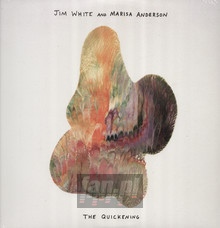 The Quickening - Jim White & Marisa Anderson - bigger The Quickening - Jim White & Marisa Anderson