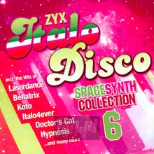 ZYX Italo Disco Spacesynth Collection vol.6 - ZYX Italo Disco Spacesynth Collection 