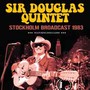 Stockholm Broadcast 1983 - Sir Douglas Quintet
