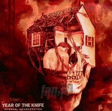 Internal Incarceration - Year Of The Knife
