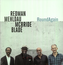 Roundagain - Joshua Redman / Brad Mehldau / Christian McBride / Brian Bla - powiększ Roundagain - Joshua Redman / Brad Mehldau / Christian McBride / Brian Bla