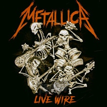 Live Wire - Metallica