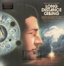 How Do We Want To Live? - Long Distance Calling - bigger How Do We Want To Live? - Long Distance Calling