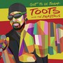 Got To Be Tough - Toots & The Maytals