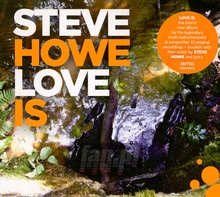 Love Is - Steve Howe - bigger Love Is - Steve Howe