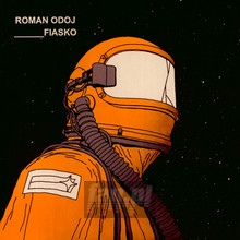 Fiasco - Roman Odoj - bigger Fiasco - Roman Odoj