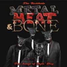 Metal, Meat & Bone ~ The Songs Of Dyin' Dog: 2LP Edition - The Residents