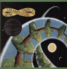 Strangeitude - Ozric Tentacles