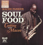Soul Food: Cooking With Ma - Maceo Parker