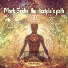Disciple's Path - Mark Seelig