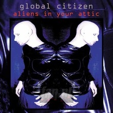 Aliens In The Attic - Global Citizen