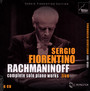 Complete Rachmaninoff Piano Works Live - Sergio Fiorentino