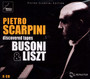 Plays Busoni & Liszt - Pietro Scarpini