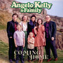 Coming Home - Angelo Kelly  & Family