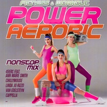 Power Aerobic Nonstop Mix - Fitness & Workout Mix