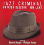 Jazz Criminal - Patrick Gleeson