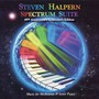 Spectrum Suite (45th Anniversary Collector's Edition) - Steven Halpern
