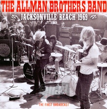 Jacksonville Beach 1969 - The Allman Brothers Band 