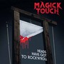 Heads Have Got To Rock 'N' Roll - Magick Touch