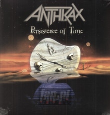 Persistence Of Time - Anthrax