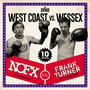 West Coast vs. Wessex - NOFX  /  Frank Turner