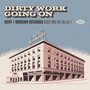 Dirty Work Going On ~ Kent & Modern Records Blues Into The 6 - V/A