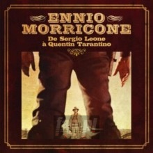 De Sergio Leone A Quentin Tarantino - Ennio Morricone
