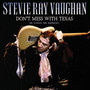 Don't Mess With Texas - Stevie Ray Vaughan 