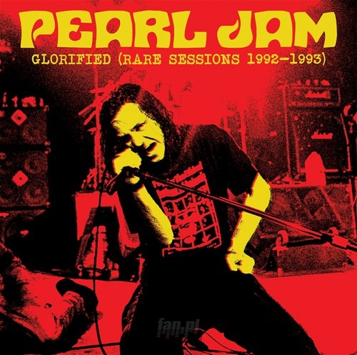 Glorified - Pearl Jam