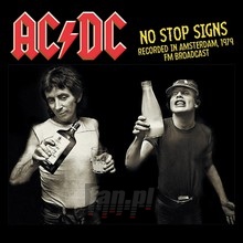 No Stop Signs: Recorded In Amsterdam. 1979 - FM Broadcast - AC/DC