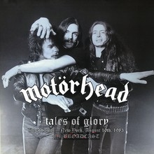 Tales Of Glory: Live At L Amour. New York. August 10TH. 1983 - Motorhead