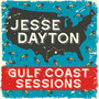 Gulf Coast Sessions - Jesse Dayton