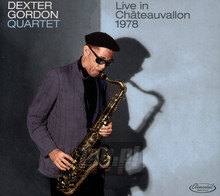 Live At Chateauvallon 1978 - Dexter  Gordon Quartet