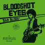 Bad Blood - Bloodshot Eyes