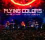 Third Stage: Live In Londo - Flying Colors