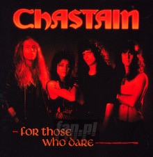 For Those Who Dare - Chastain