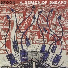 A Series Of Sneaks - Spoon