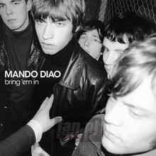 Bring 'em In - Mando Diao