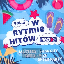 Vox FM - W Rytmie Hitw vol. 3 - Radio Vox FM   