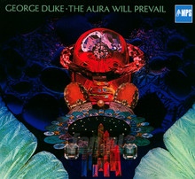 Aura Will Prevail - George Duke