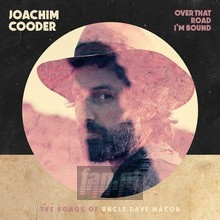 Over That Road Im Bound - Joachim Cooder