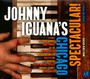 Johnny Iguana's Chicago Spectacular! - Johnny Iguana