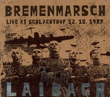 Bremenmarsch - Live At Schlachthof. 12.10.1987 - Laibach