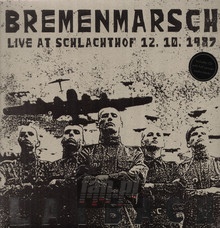 Bremenmarsch - Live At Schlachthof. 12.10.1987 - Laibach