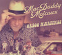 Mac Daddy Mojeaux - Gregg Martinez