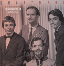 Live In Kolen Sartory Saal March 22 1975 - Kraftwerk