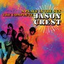A Place In The Sun ~ The Complete Jason Crest: - Jason Crest