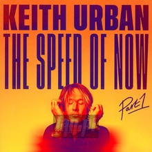 Speed Of Now PT.1 - Keith Urban