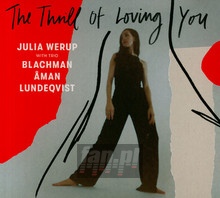 Thrill Of Loving You - Julia Werup & Trio Blachman - bigger Thrill Of Loving You - Julia Werup & Trio Blachman