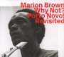 Why Not Porto Novo Revisited - Marion Brown